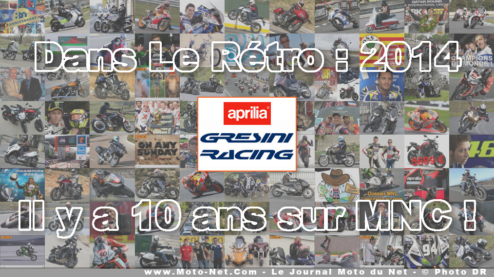 Il y a 10 ans : Retour d'Aprilia en MotoGP dès 2015 avec Gresini