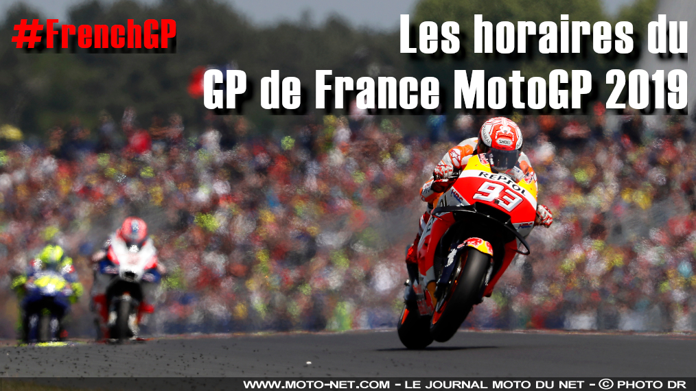 Horaires du Grand Prix de France Moto GP 2019