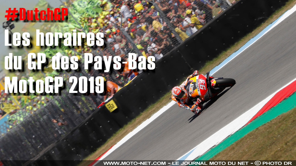 Horaires du GP des Pays-Bas MotoGP 2019 à Assen