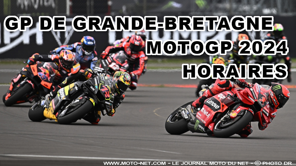 Horaires du Grand Prix de Grande-Bretagne MotoGP 2024